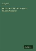 Handbook to the Prince Consort National Memorial
