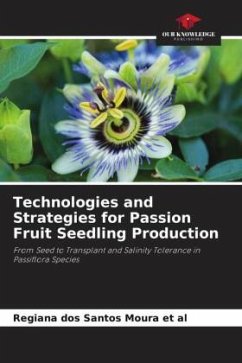 Cover Technologies and Strategies for Passion Fruit Seedling Production