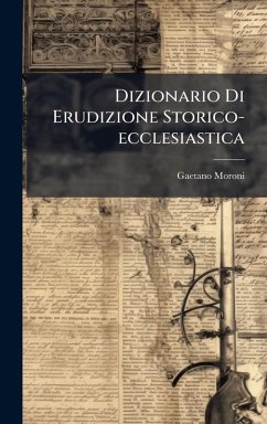 Dizionario Di Erudizione Storico-ecclesiastica Cover Dizionario Di Erudizione Storico-ecclesiastica