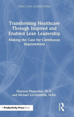 Cover Transforming Healthcare Through Inspired and Enabled Lean Leadership