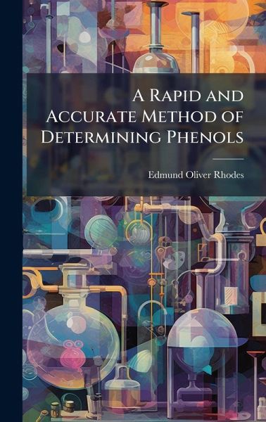 A Rapid and Accurate Method of Determining Phenols A Rapid and Accurate Method of Determining Phenols