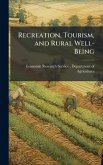 Recreation, Tourism, and Rural Well-Being