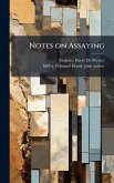 Notes on Assaying