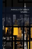 Annals Of Sandy Spring ...
