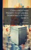 Challenges and Prospects of Liberal Democracy in West Africa