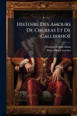 Histoire Des Amours De Chereas Et De Callirrhoë