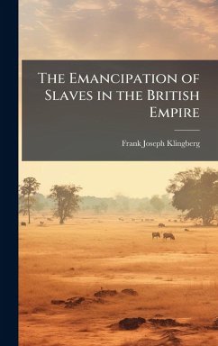 Cover The Emancipation of Slaves in the British Empire