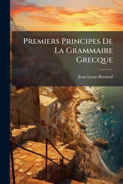 Cover Premiers Principes De La Grammaire Grecque