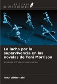 La lucha por la supervivencia en las novelas de Toni Morrison