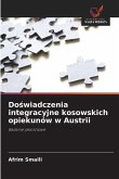 Do¿wiadczenia integracyjne kosowskich opiekunów w Austrii