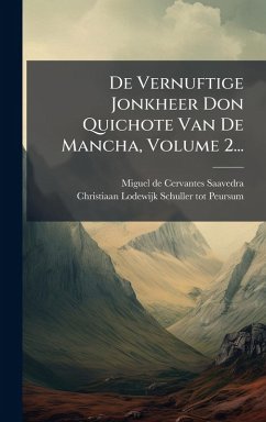 Cover De Vernuftige Jonkheer Don Quichote Van De Mancha, Volume 2...
