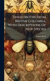 Tineid Moths From British Columbia, With Descriptions Of New Species