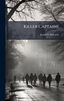 Killer Captains - McLamb, Joseph S