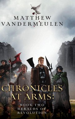 Chronicles at Arms - Vandermeulen, Matthew