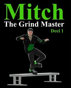 Mitch The Grind Master - Stuntworlds