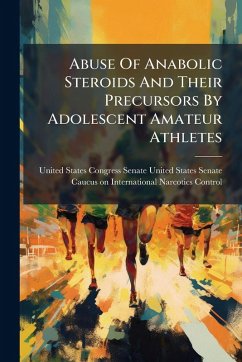 Cover Abuse Of Anabolic Steroids And Their Precursors By Adolescent Amateur Athletes