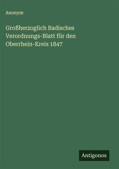 Cover Großherzoglich Badisches Verordnungs-Blatt für den Oberrhein-Kreis 1847