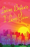 Leave Before I Love You