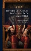 Histoire Des Amours De Chereas Et De Callirrhoë