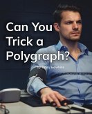 Can You Trick a Polygraph?