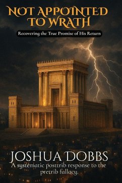 Not Appointed To Wrath - Dobbs, Joshua R
