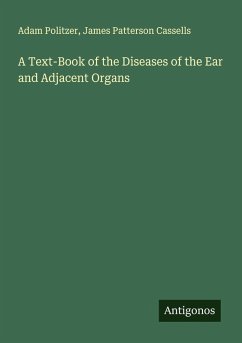 Cover A Text-Book of the Diseases of the Ear and Adjacent Organs