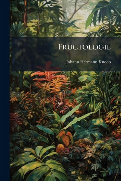 Fructologie - Knoop, Johann Hermann