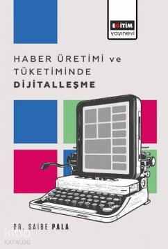 Cover Haber Üretimi ve Tüketiminde Dijitallesme