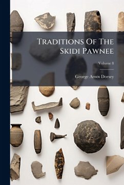 Cover Traditions Of The Skidi Pawnee