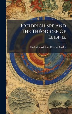 Cover Freidrich Spe And The ThÃ(c)odicÃ(c)e Of Leibniz