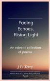 Fading Echoes, Rising Light