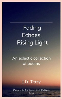 Fading Echoes, Rising Light - Terry, J. D. Fading Echoes, Rising Light - Terry, J. D.