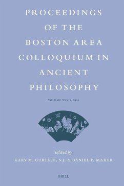 Proceedings of the Boston Area Colloquium in Ancient Philosophy Proceedings of the Boston Area Colloquium in Ancient Philosophy