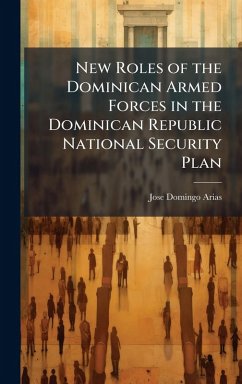 Cover New Roles of the Dominican Armed Forces in the Dominican Republic National Security Plan
