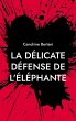 La délicate défense de l'éléphante - Bild 1