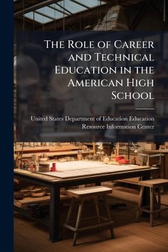 Cover The Role of Career and Technical Education in the American High School