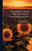 Wilderness Area, Brooks Range, Northern Alaska