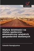 Wp¿yw dzietno¿ci na status spo¿eczno-ekonomiczny wiejskich gospodarstw domowych