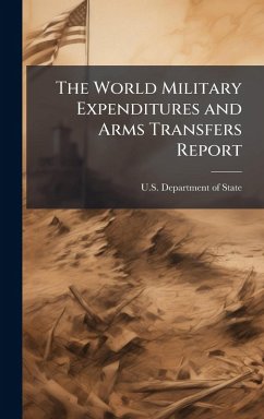 The World Military Expenditures and Arms Transfers Report The World Military Expenditures and Arms Transfers Report