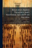 Religious-Based Violence and National Security in Nigeria