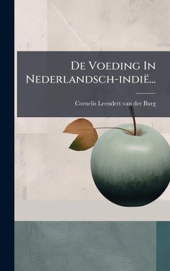Cover De Voeding In Nederlandsch-indië...