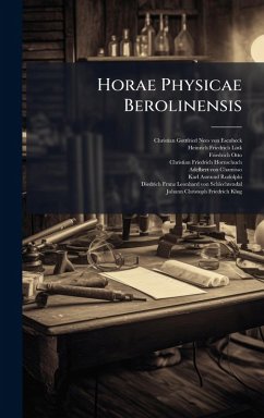 Horae Physicae Berolinensis - Otto, Friedrich Horae Physicae Berolinensis - Otto, Friedrich
