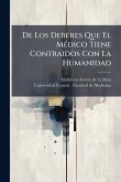 De Los Deberes Que El MÃ(c)dico Tiene Contraidos Con La Humanidad