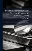 Federal Information System Controls Audit Manual (FISCAM)