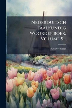 Cover Nederduitsch Taalkundig Woordenboek, Volume 9...