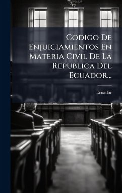 Cover Codigo De Enjuiciamientos En Materia Civil De La Republica Del Ecuador...