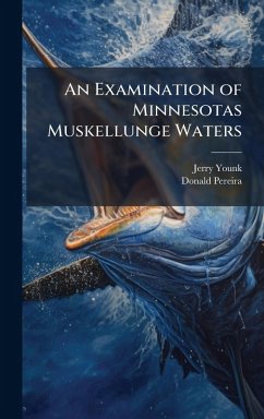 Cover An Examination of Minnesotas Muskellunge Waters