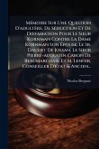 MÃ(c)moire Sur Une Question D'adultère, De SÃ(c)duction Et De Diffamation Pour Le Sieur Kornman Contre La Dame Kornman Son Épouse, Le Sr. Daudet De Jossan, Le Sieur Pierre-augustin Caron De Beaumarchais, Et M. Lenoir, Conseiller D'Ã(c)tat & Ancien... MÃ(c)moire Sur Une Question D'adultère, De SÃ(c)duction Et De Diffamation Pour Le Sieur Kornman Contre La Dame Kornman Son Épouse, Le Sr. Daudet De Jossan, Le Sieur Pierre-augustin Caron De Beaumarchais, Et M. Lenoir, Conseiller D'Ã(c)tat & Ancien...