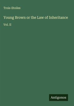 Cover Young Brown or the Law of Inheritance