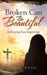 Broken Can Be Beautiful - Bild 1